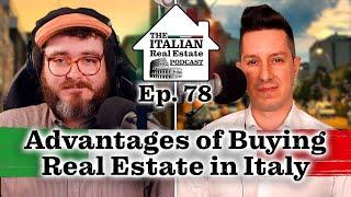 7 Advantages of Buying Property in Italy