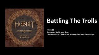 19 - Battling the Trolls (The Hobbit: an Unexpected Journey - the Complete Recordings)