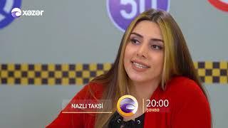 Nazlı Taksi (9-cu Seriya) ANONS