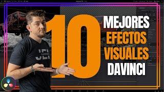 LOS 10 MEJORES EFECTOS VISUALES en DAVINCI RESOLVE 19 Efectos Que TODO EDITOR DEBERÍA USAR