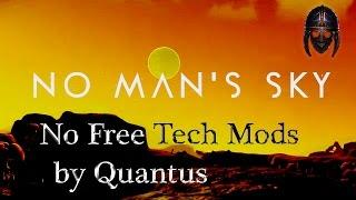 No Man's Sky :: A postcard From... : No More Free Tech Mods