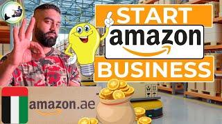  How To Start AMAZON Business In UAE 2024 || Earn Money From Amazon Without Investment in Dubai