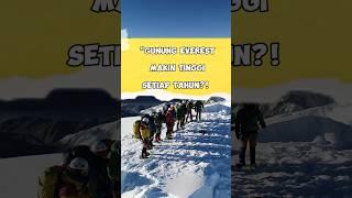"Mount Everest Is Getting Taller Every Year?! "