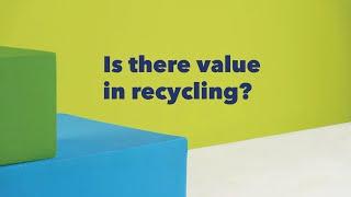 Is there value in recycling?