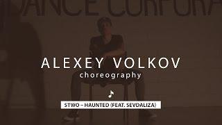 Stwo – Haunted (feat. Sevdaliza) | Alexey Volkov Choreography