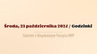 #Godzinki | 23 października 2024