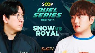 RoyaL vs SnOw  |  SOOP DUEL SERIES  |  - Starcraft Broodwar