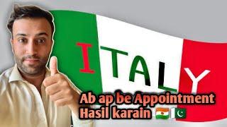 Now you can get  Appointment for Italy - Ab ap be Islamabad Embassy say appointment hail karain 