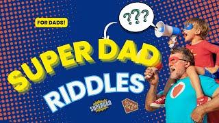 Super Dad Riddle Mania Brain Teasers for the Unsung Heroes