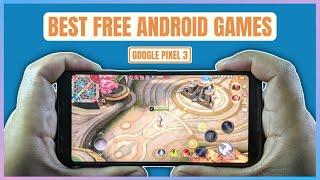 Best Free Android Games  | Google Pixel 3