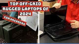 Top Rugged Laptops for Preppers 2024 - Off-Grid