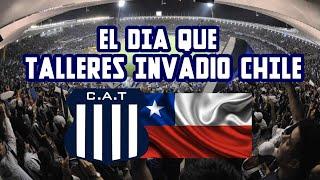 EL DÍA QUE TALLERES INVADIÓ CHILE