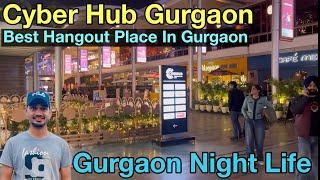 DLF Cyber Hub Gurugram || Most Happening Place In India || Cyber City, Cyber Hub