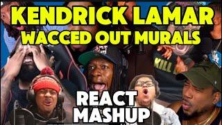 KENDRICK LAMAR | WACCED MURAL | EPIC REACTIONS COMPILATION