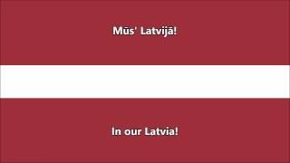 National anthem of Latvia (Latvian/English translation)