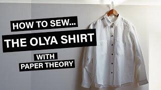 How to sew the Olya Shirt by Paper Theory