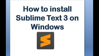 How to install Sublime Text 3 on windows 7/8/10.