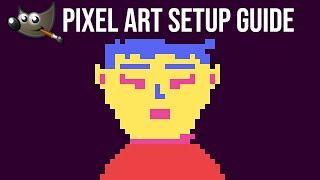 Pixel Art Setup for GIMP 2.92 Tutorial