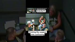 Manipulating the suspect into confession #shorts