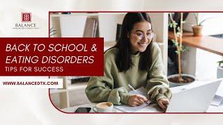 Back To School and Eating Disorders: Tips for Success