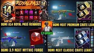3.9 BGMI UPDATE NEXT MYTHIC FORGE / A14 ROYAL PASS REWARDS / BGMI NEXT CLASSIC CRATE PREMIUM CRATE