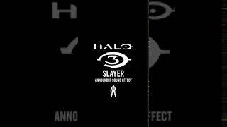 Halo 3 Slayer Announcer Sound Effect
