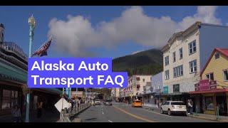 Alaska Auto Transport FAQ