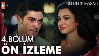 Bir Gece Masalı 4. Bölüm Ön İzleme @atvturkiye