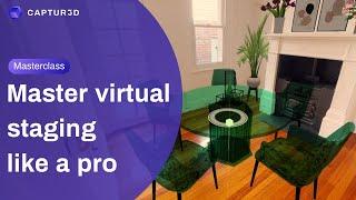 Masterclass: Learn about Virtual Staging | CAPTUR3D