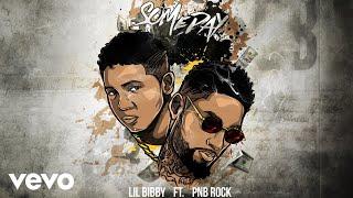 Lil Bibby - Someday (Audio) ft. PnB Rock