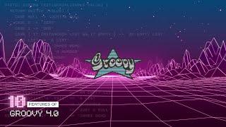 What's new in Groovy 4.0? TOP 10 Features Breakdown!