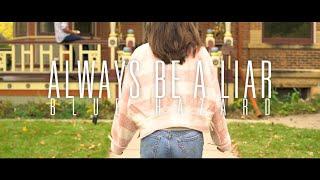 Blue Hazard - Always Be A Liar [Official Video]