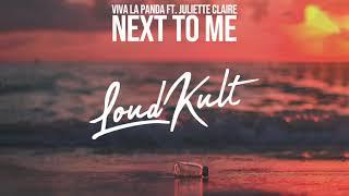 Viva La Panda ft. Juliette Claire - Next To Me