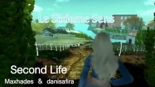 Second Life Le Sixieme Sens Maxhades & danisafira diesel