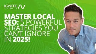 Master Local SEO: 5 Powerful Strategies You Can’t Ignore in 2025!