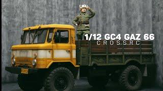 CROSSRC 1/12 GC4 Gaz 66 - A nice new truck [Fei Fei Fei Fei]