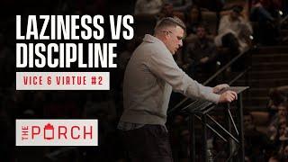 Laziness & Discipline | Jonathan Pokluda