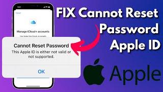 Fix Cannot Reset Password This Apple ID is either not valid or not supported