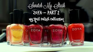 Swatch My Stash - Zoya Part 2 | My Nail Polish Collection