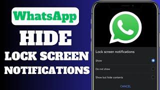 How To Hide WhatsApp Message Content On Lock Screen