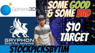 $Any Stock Some Good & Bad: Gryphon & Sphere 3D