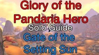 [WoW] How to: solo Glory of the Pandaria Hero ep. 2/9 Gate of the Setting Sun