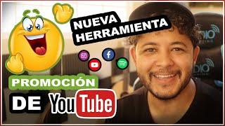 Como Promocionar Tus Videos de YouTube Con La Nueva Herramienta  Aumenta Tus Horas de Visualización