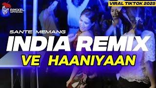 INDIA REMIX VE HAANIYAAN Viral Tik Tok  || IGHO RMXR X RHYAN RMXR  2025