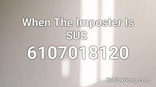 When The Imposter Is SUS  Roblox ID - Roblox Music Code