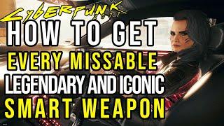 Cyberpunk 2077 - How to Get Every Legendary and Iconic Smart Weapon