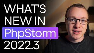 What's New in PhpStorm 2022.3