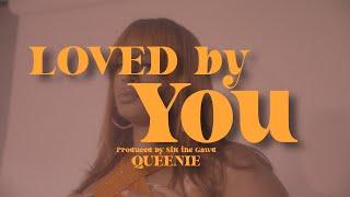 Queenie - LOVED BY YOU (Official Visualizer)