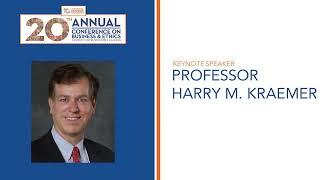 Professor Harry Kraemer, Keynote Speaker | 2023 Conference on Business & Ethics