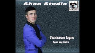 Shohomardon Tagaev & Yana sog'indim Шохимардон Тагаев & Яна соғиндим